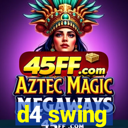 d4 swing
